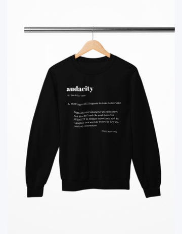 Audacity Sweatshirt
